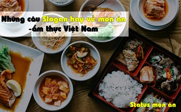 1001+ Những câu slogan ẩm thực, món ăn hay nhất mọi thời đại