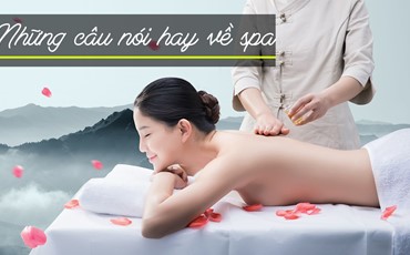STT Spa - Những câu nói hay về Spa, làm đẹp, chăm sóc da phụ nữ